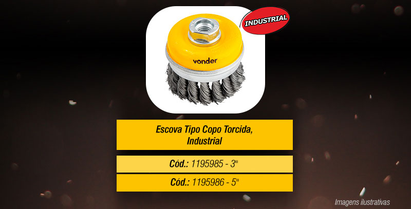 VONDER - Escovas Circulares e Escovas Copo