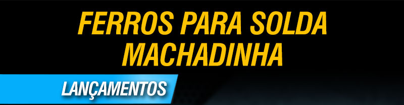 VONDER - Ferros para Solda Machadinha