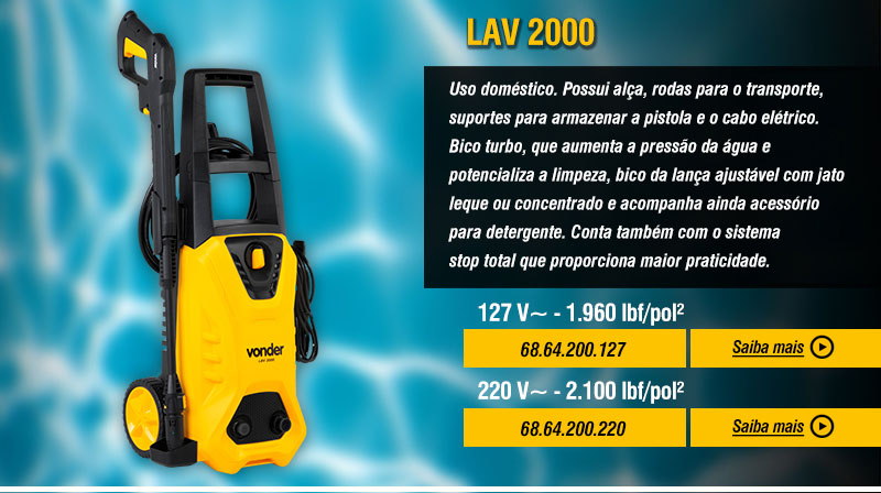 VONDER - Lavadoras de Alta Presso LAV 1300, LAV 1600, LAV 2000, LAV 2030I e LAV 2300I