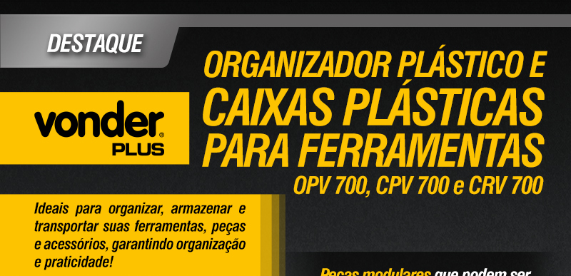 VONDER - Organizador Plstico e Caixas Plsticas para Ferramentas OPV 700, CPV 700 e CRV 700