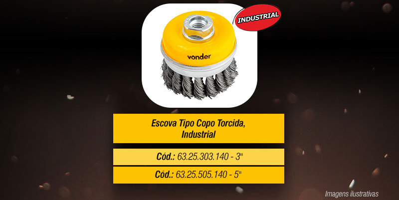 VONDER - Escovas Circulares e Escovas Copo