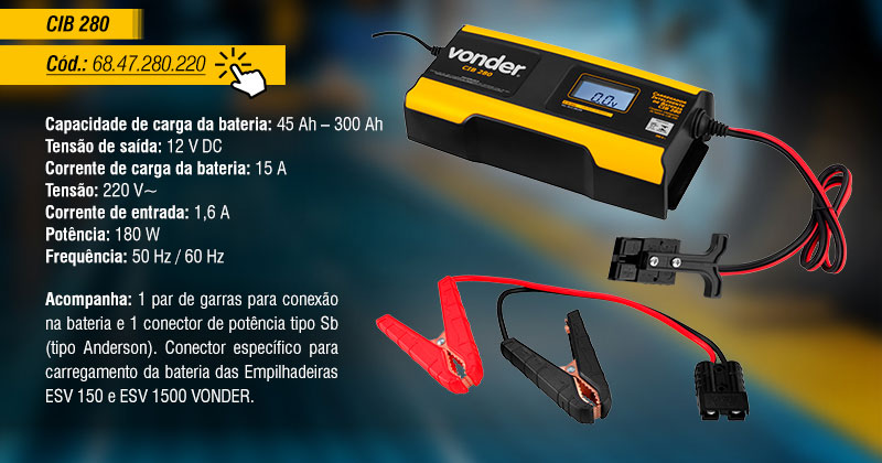 VONDER - Carregadores Inteligentes de Bateria CIB 085, CIB 220 e CIB 280