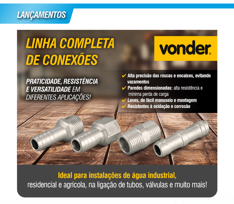 VONDER - Linha Completa de Conex�es