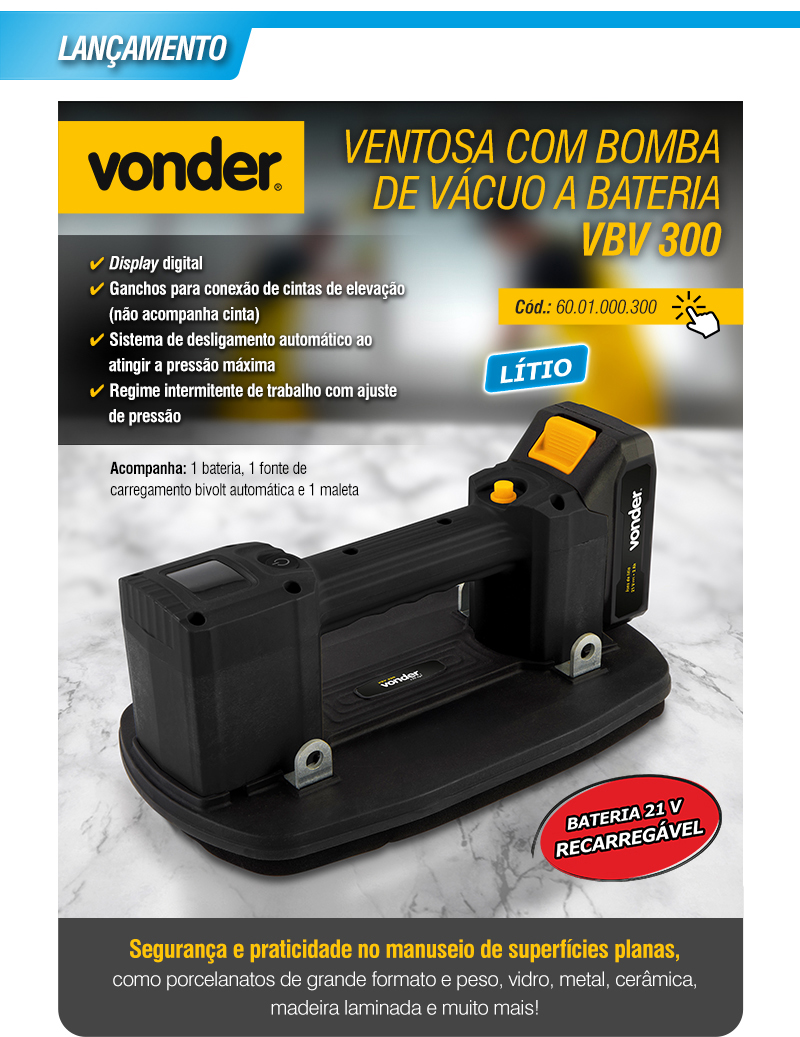 VONDER - Ventosa com Bomba de V�cuo a Bateria VBV 300